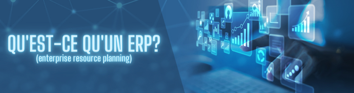 Qu'est-ce qu'un système ERP ?