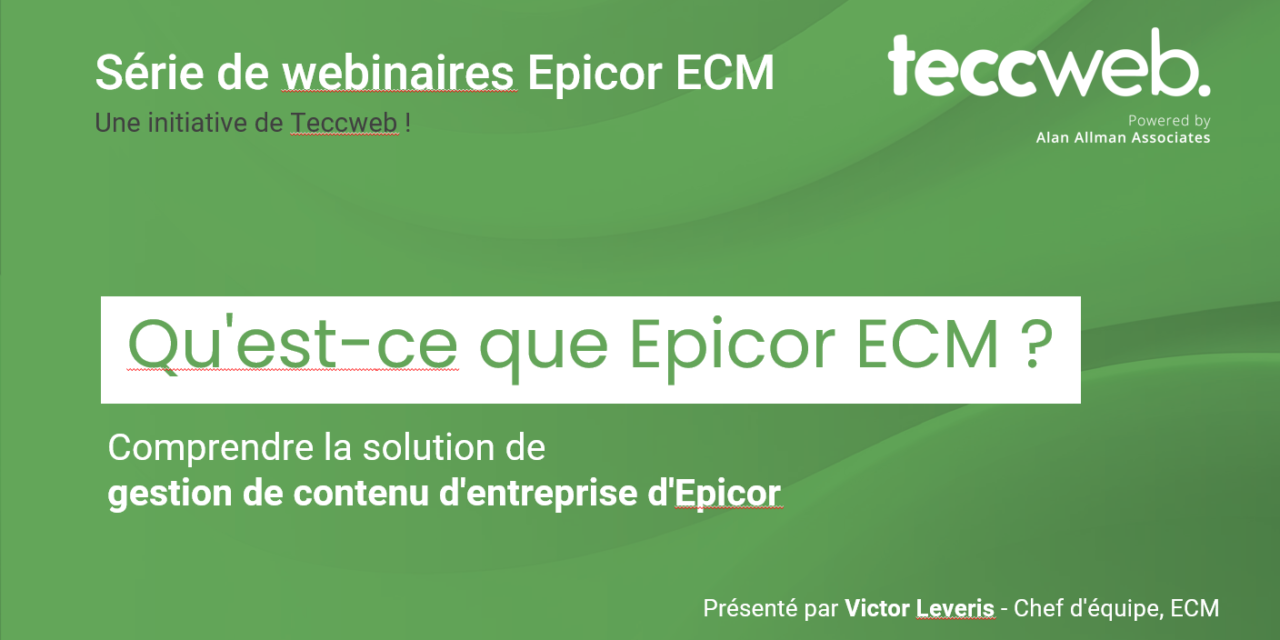 Découvrez notre webinaire sur la gestion de contenu d’entreprise d’Epicor